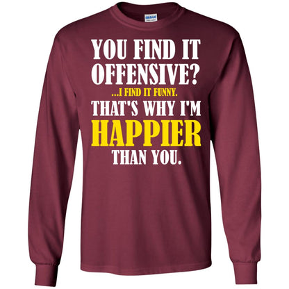 You Find It Offensive I Find It Funny T-shirt Maroon