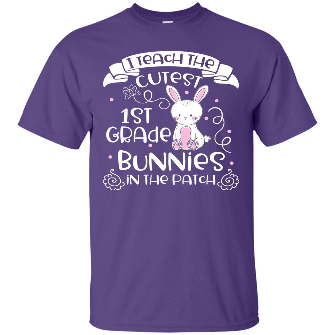 I Teach The Cutest 1st Grade Bunnies In The Patch Purple