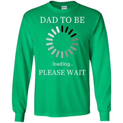 Funny Future Father T-shirt Dad Tobe Loading Please Wait Irish Green