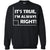 It's True I'm Always Right Math Lover ShirtG180 Gildan Crewneck Pullover Sweatshirt 8 oz.