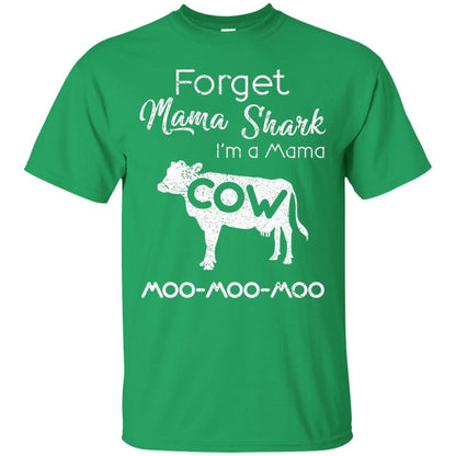 Forget Mama Shark I'm A Mama Cow Shirt Irish Green