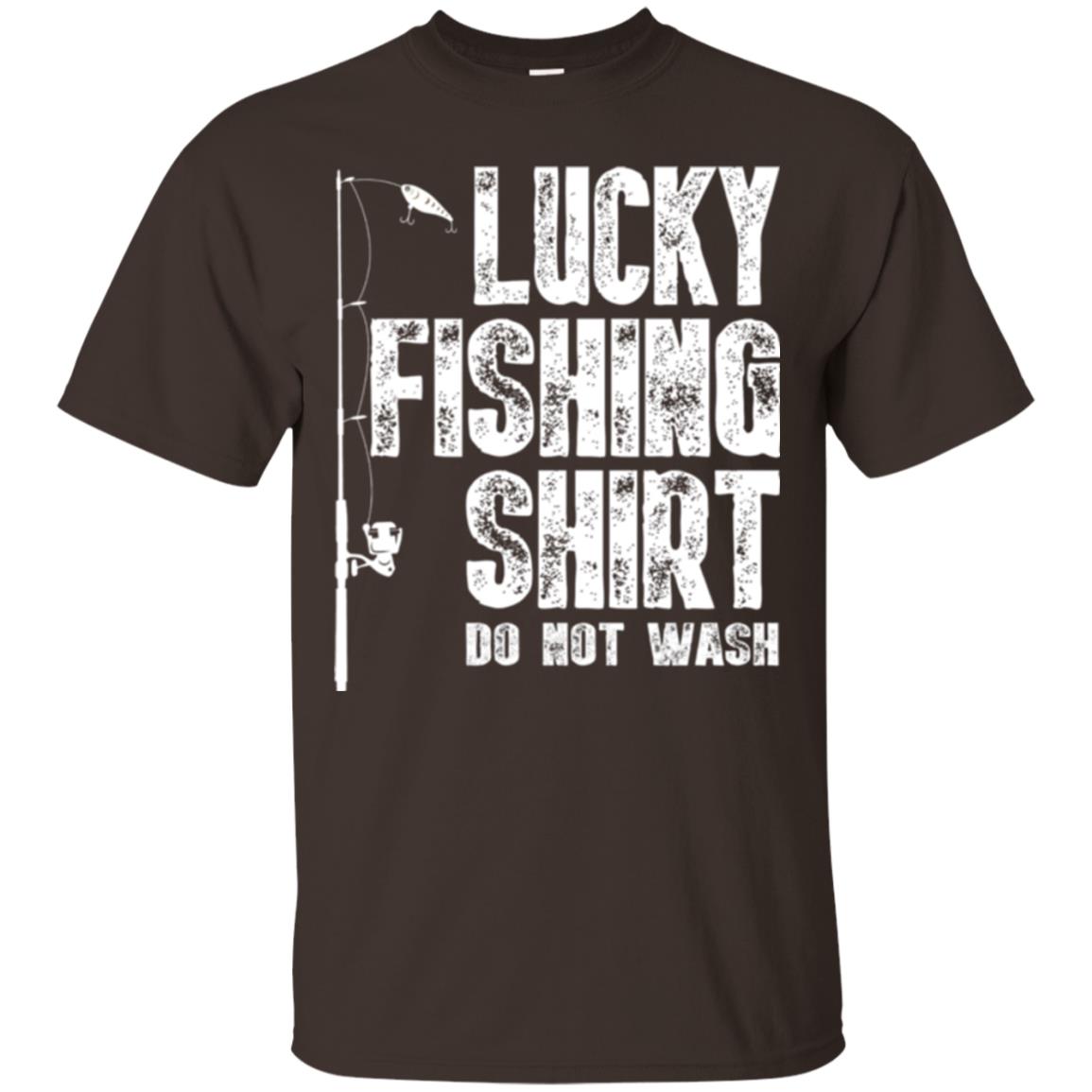 Fisherman T-shirt Lucky Fishing Shirt Do Not Wash Dark Chocolate