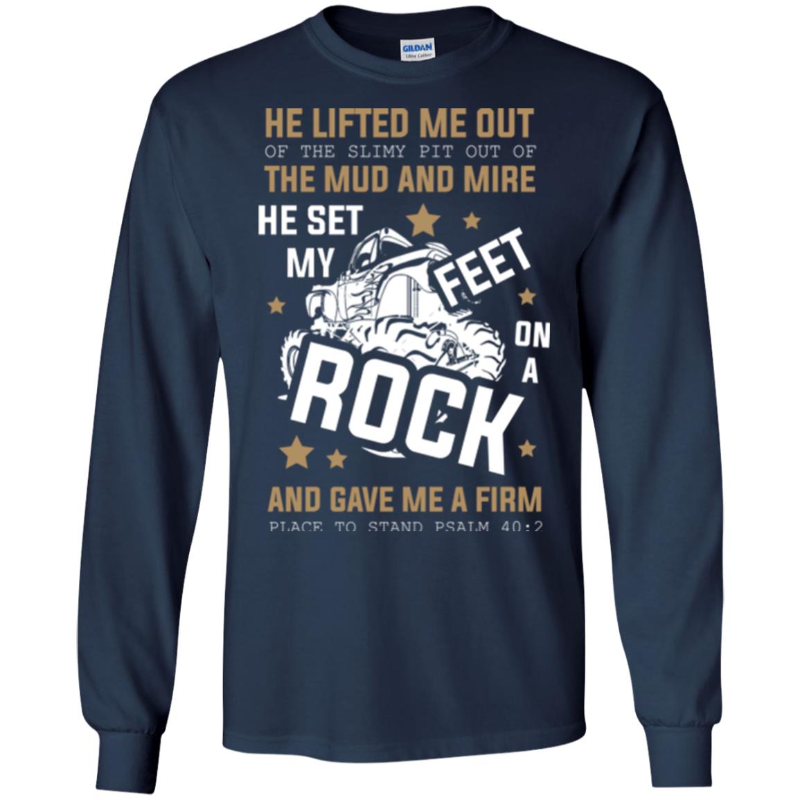 Christian T-shirt He Lifted Me Out Of The Slimy Pit Out Of The Mud And Navy