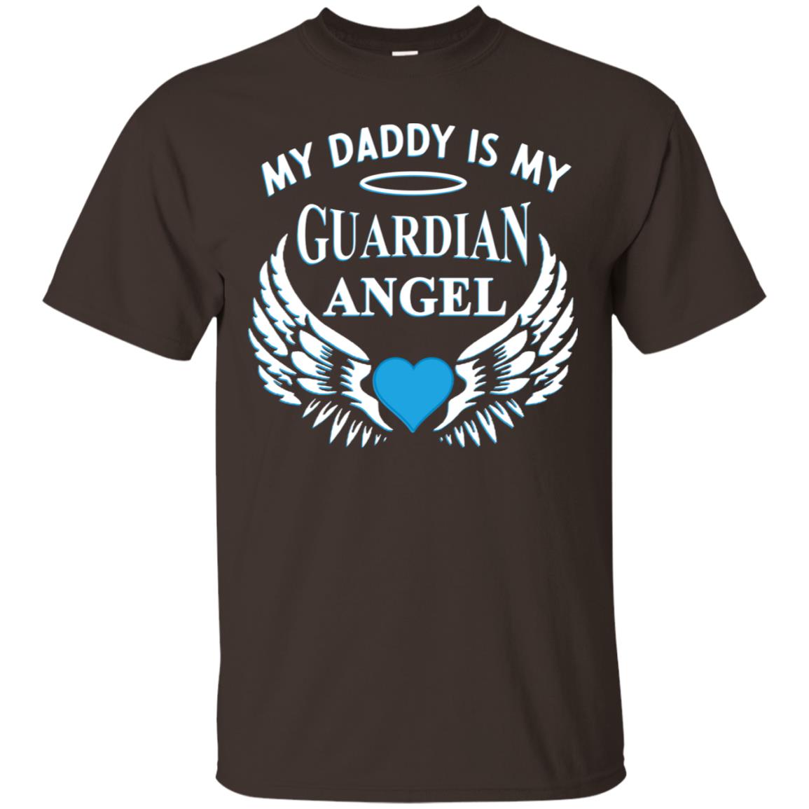 My Daddy Is My Guardian Angel Daddy In Heaven Shirt Dark Chocolate