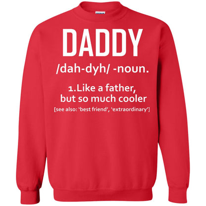 Daddy Like A Father But So Much Cooler Shirt Red