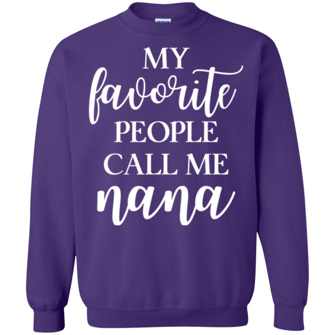 Nana T-shirt My Favorite People Call Me Nana Purple