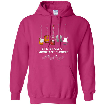 Life Is Full Of Important Choices Guitar Lover T-shirt Heliconia