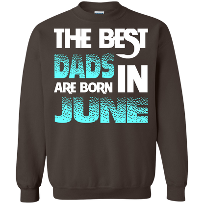 Daddy T-shirt The Best Dads Are Born In June Dark Chocolate