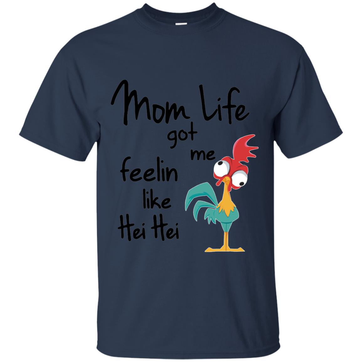 Mom Life Got Me Feelin Like Hei Hei Mommy Shirt Navy