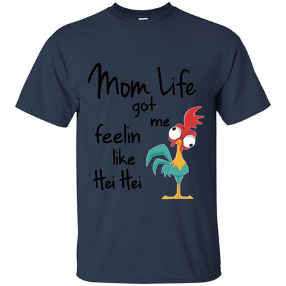 Mom Life Got Me Feelin Like Hei Hei Mommy Shirt Navy