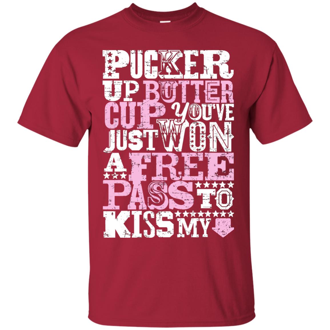 Pucker Up Butter Cup You Are Just Won A Free Pass To Kiss My Cardinal