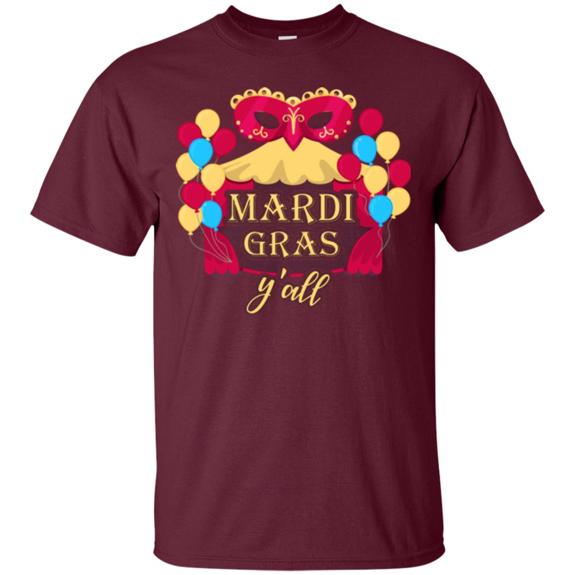 Mardi Gras T-shirt Y_all Maroon