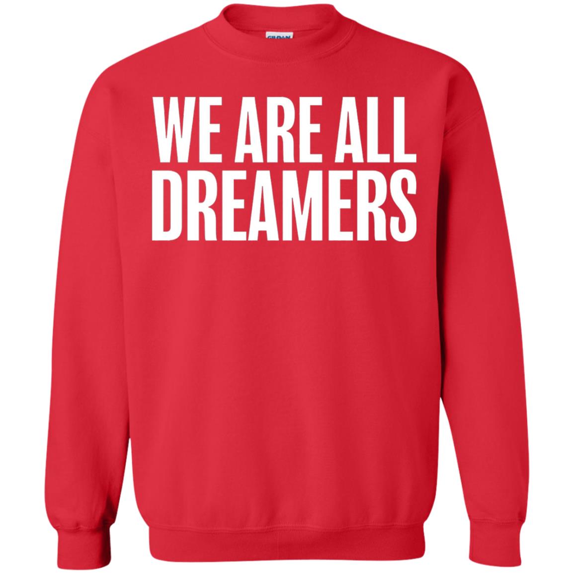 Support Daca Anti Trump T-shirt We Are All Dreamers Red