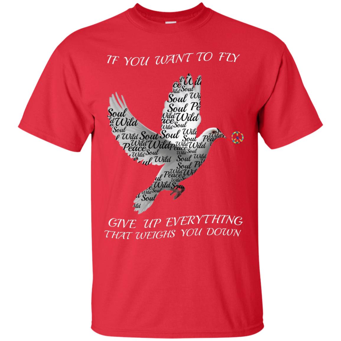 If You Want To Fly Give Up Everything That Weighs You Down Peace Sign Shirt Red