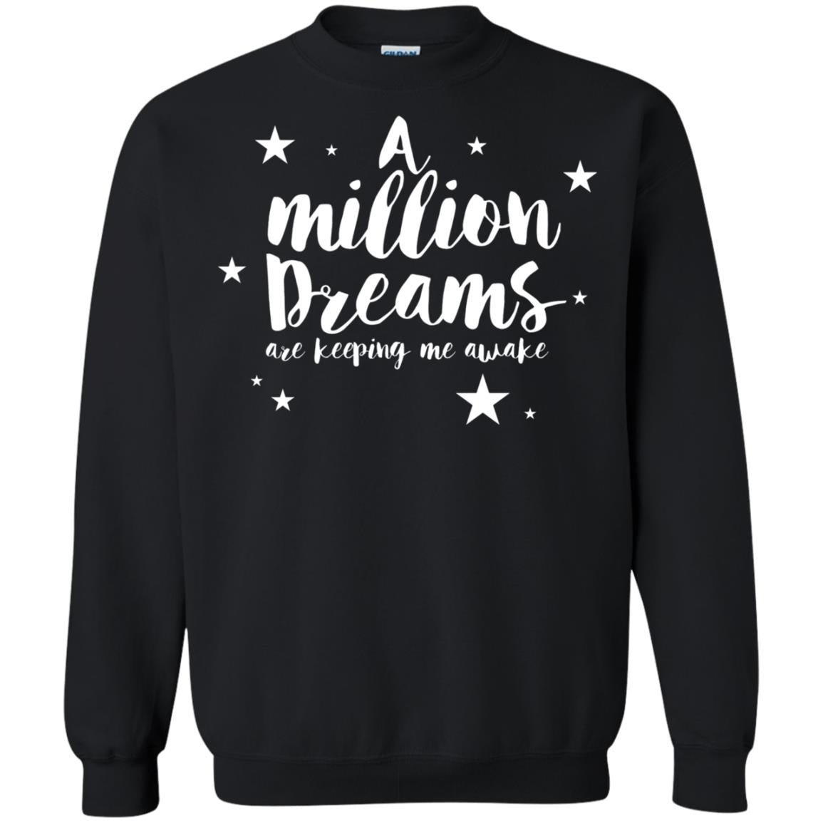 A Million Dreams Are Keeping Me Awake T Shirt Black