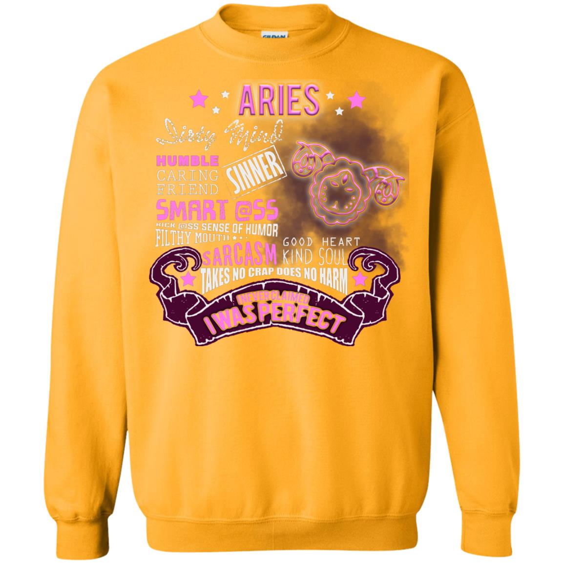 Dirty Mind Humble Caring Friend Filthy Sinner Mouth Good Heart Kind I Never Clamed I Was Perfect Aries Birthday Gold