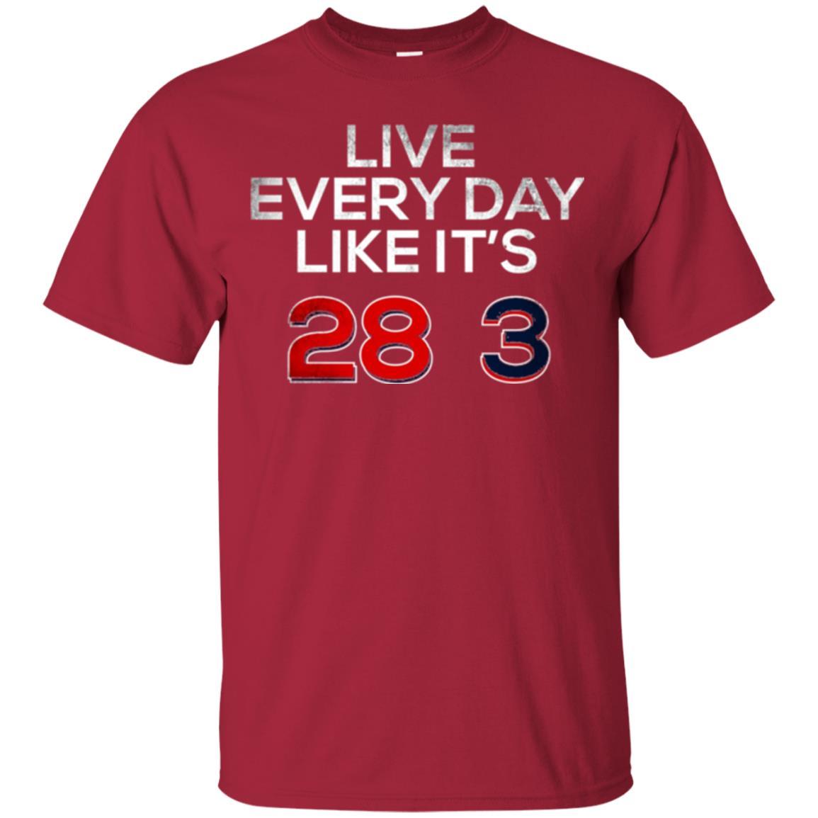 Patriotic Americans T-shirt Live Every Day Like It_s 28-3 Cardinal