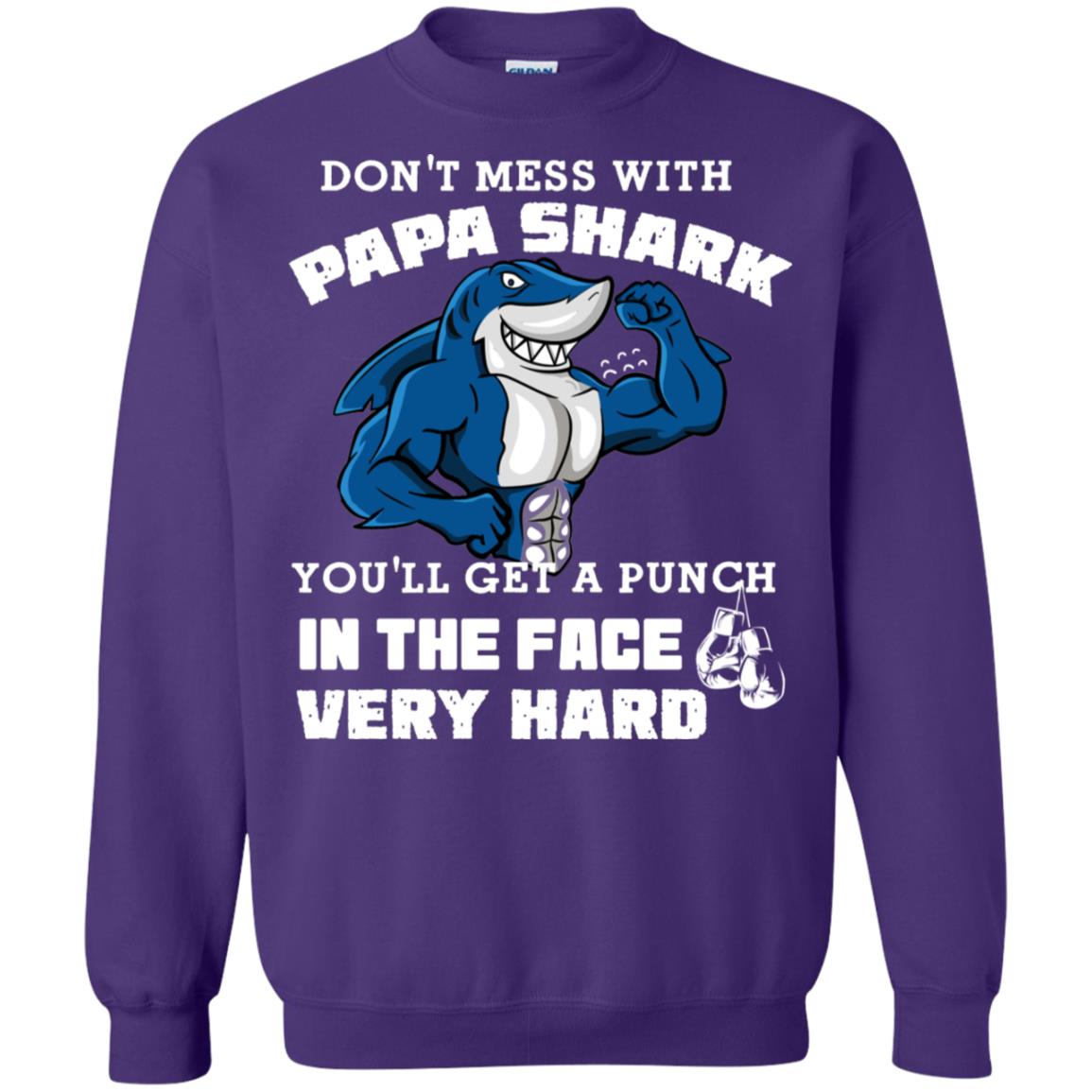 Don't Mess With Papa Shark You'll Get A Punch In The Face Very Hard Family Shark Shirt Purple