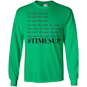 Women_s Right T-shirt Hashtag Times Up He Said She Said