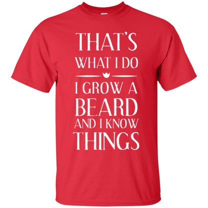 Beard T-shirt That_s What I Do I Grow A Beard Red