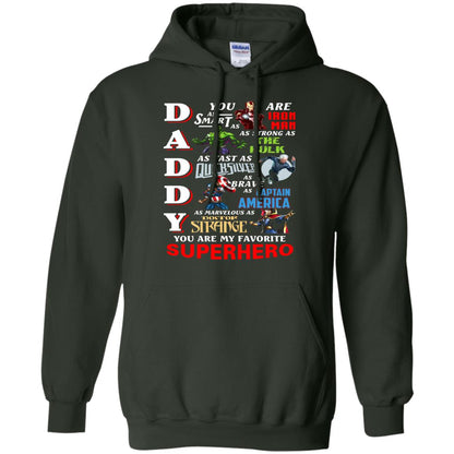 Daddy You Are My Favorite Superhero Movie Fan T-shirt Forest Green