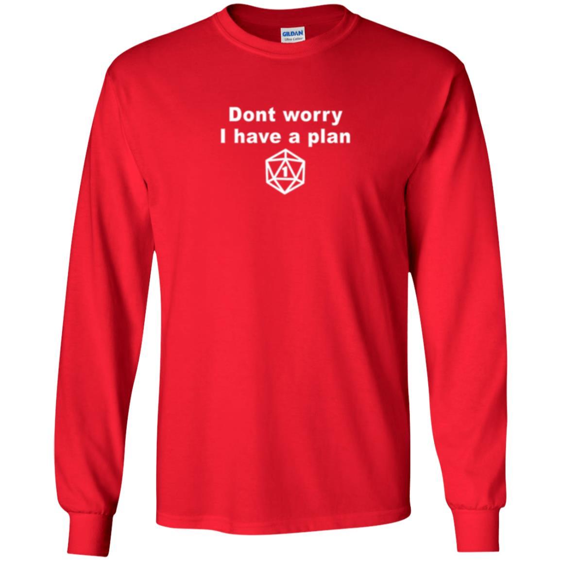 Gamer T-shirt Don_t Worry I Have A Plan Red