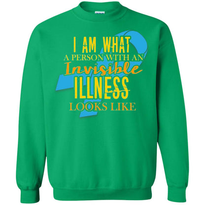 Autism T-shirt I Am What A Person With An Invinsible Illness Looks Like Irish Green