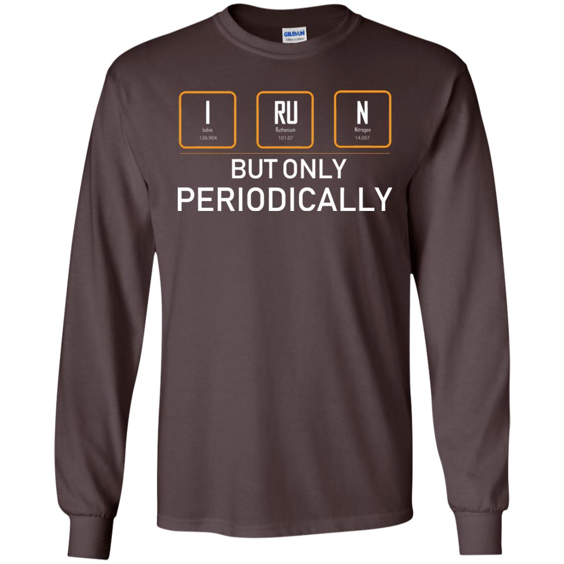 But Only Periodically Scientist T-shirt Dark Chocolate