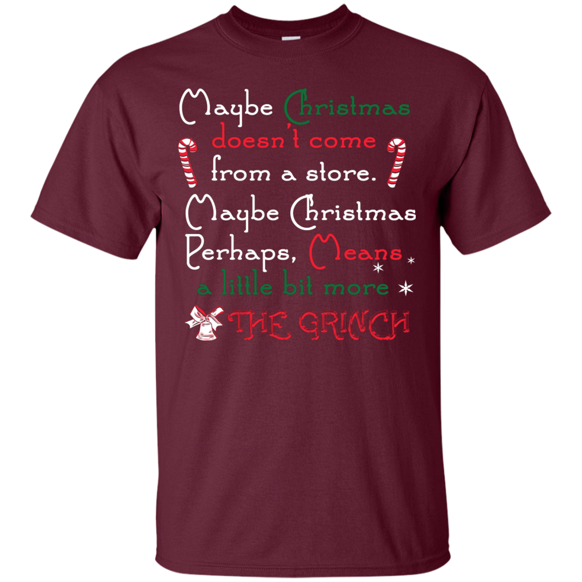 Christmas T-shirt Maybe Christmas Doesn't Come From A Store Maroon