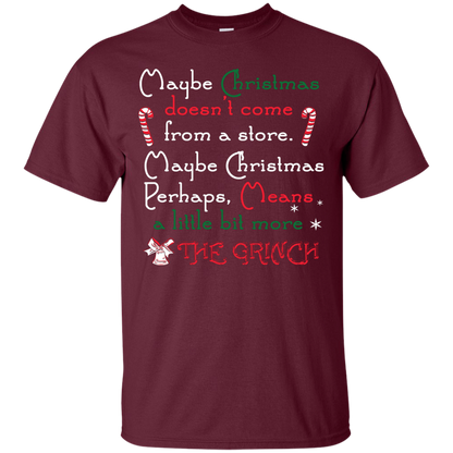 Christmas T-shirt Maybe Christmas Doesn't Come From A Store Maroon