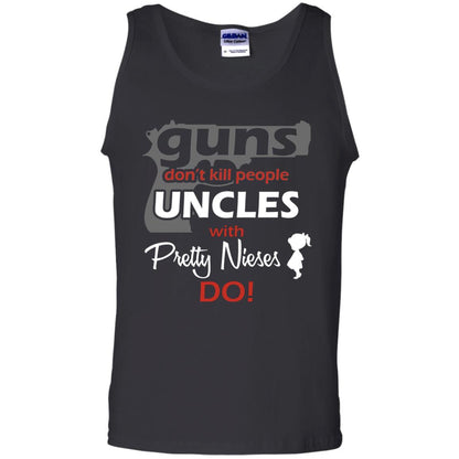 Family T-shirt Guns Don't Kill People Uncles With Pretty Nieces Do Black