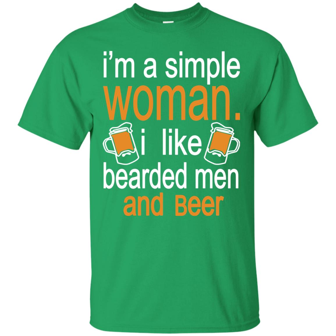 Im A Simple Woman I Like Bearded Men And Beer Irish Green