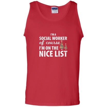 Chistmas T-shirt I'm A Social Worker Of Course I_m On The Nice List Red
