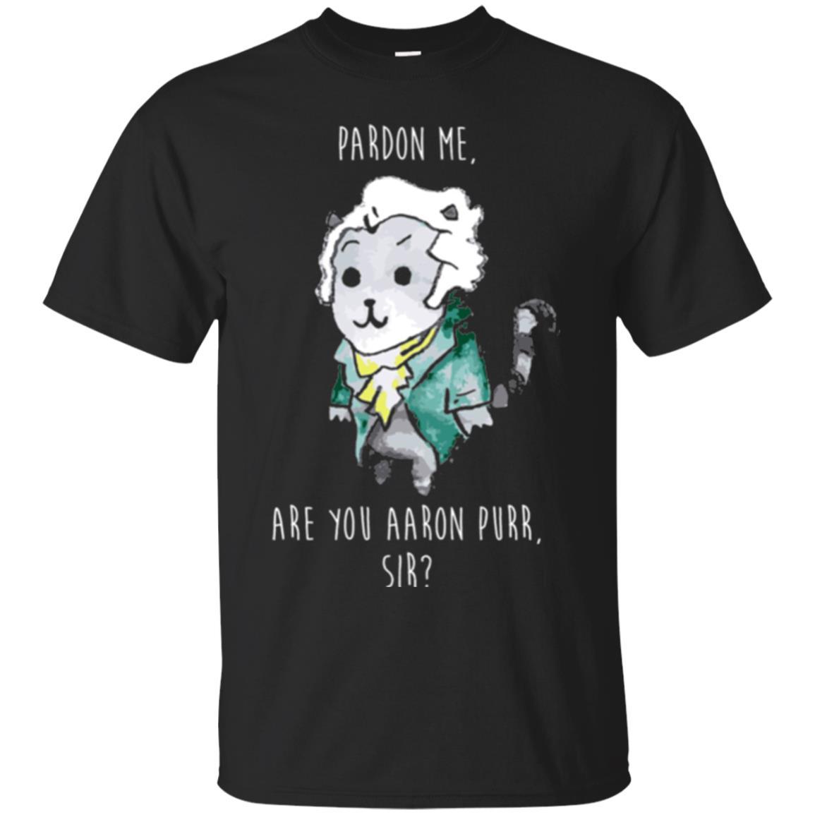 Hamilton Cat T-shirt Pardon Me Are You Aaron Purr Sir Black