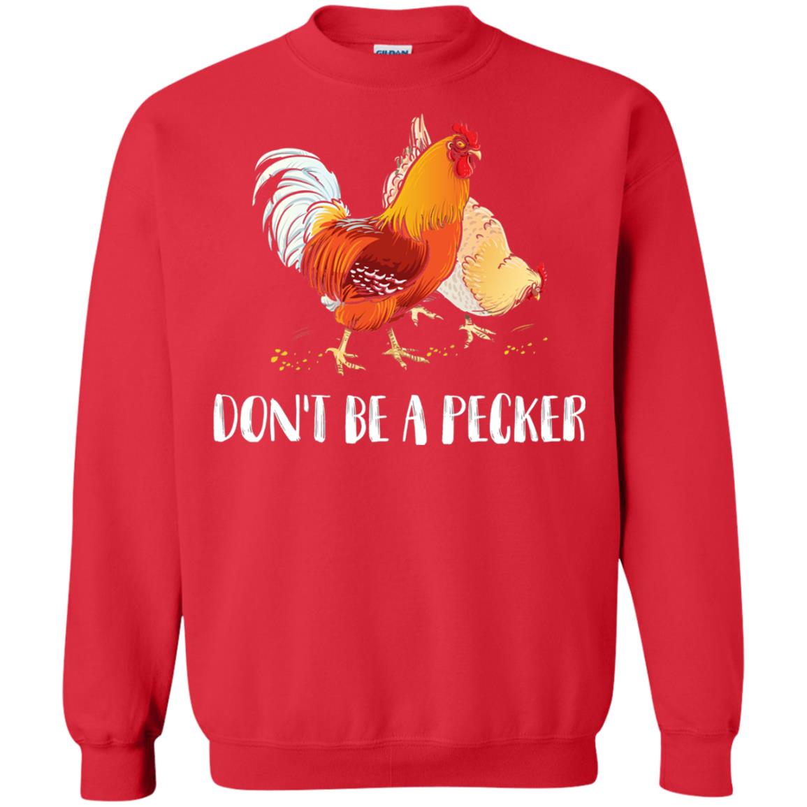 Chicken Lover T-shirt Don_t Be A Pecker Red