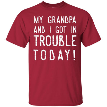 My Grandpa And I Got In Trouble Today Best Shirt For Grandkids Cardinal
