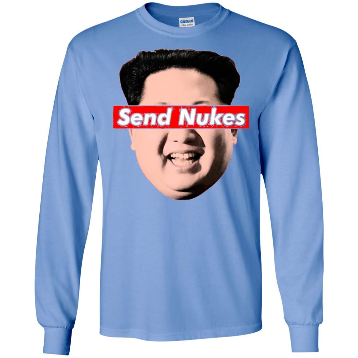 Funny Parody Novelty T-shirt Send Nukes Kim Jong Un Carolina Blue