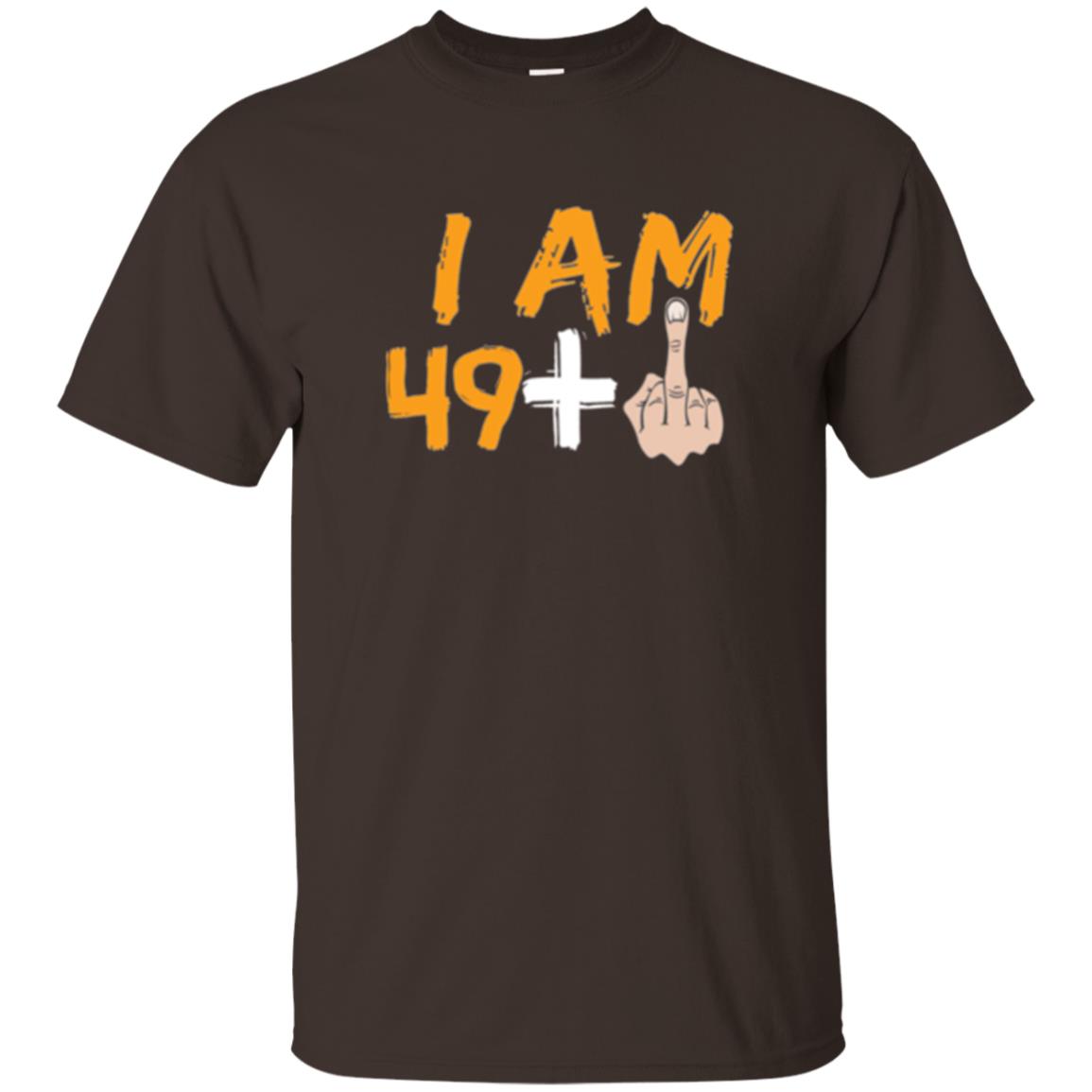 50th Birthday T Shirt I Am 49 Plus Dark Chocolate