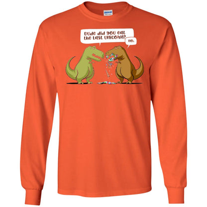 Dinosaur T-shirt Dude Did You Eat The Last Unicorn Orange