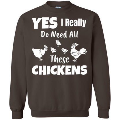 Farmer T-shirt Yes I Really Do Need All These Chickens Dark Chocolate