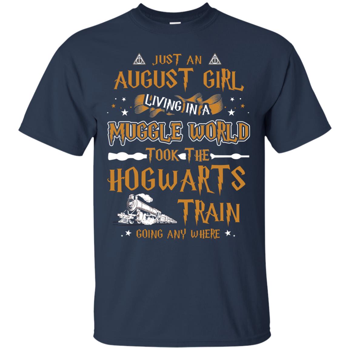 Just An August Girl Living In A Muggle World Took The Hogwarts Train Going Any Where Navy