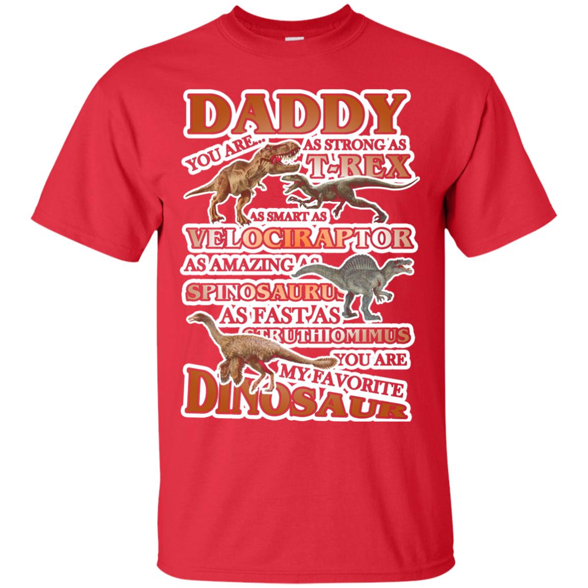 Daddy You Are My Favorite Dinosaur Shirt For Kids Red