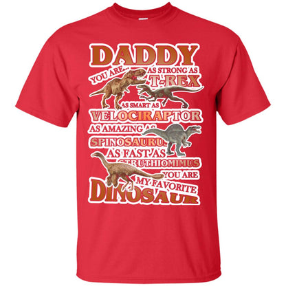 Daddy You Are My Favorite Dinosaur Shirt For Kids Red