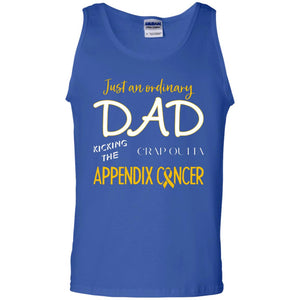 Just An Ordinary Dad Kicking The Crap Outta Appendix Cancer ShirtG220 Gildan 100% Cotton Tank Top