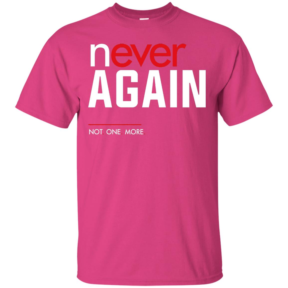 Never Again Not One More Gun Control T-shirt Heliconia