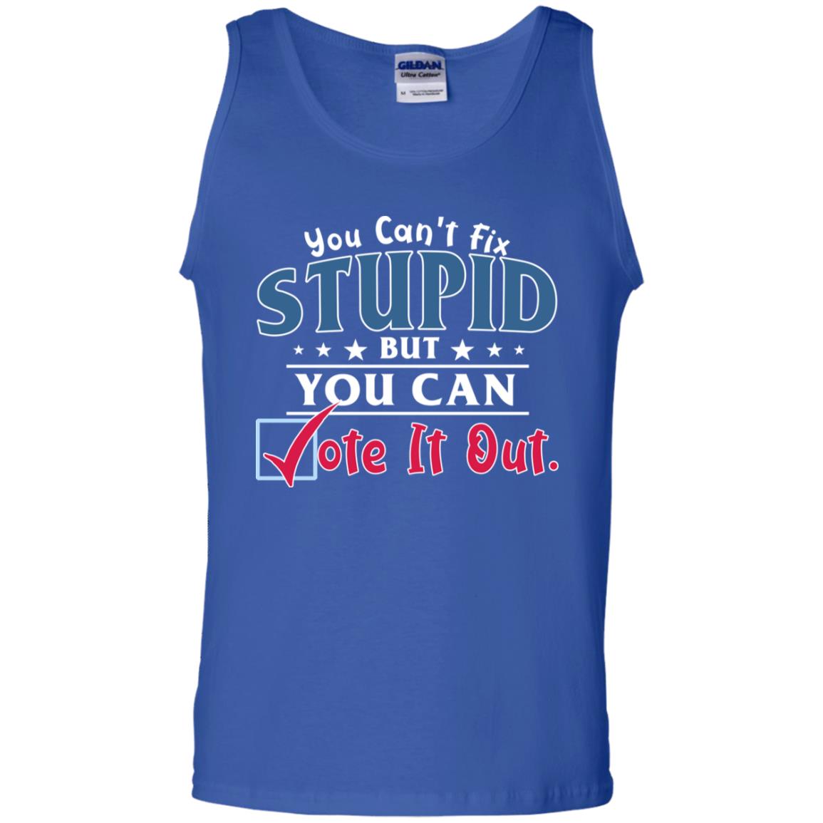 You Can't Fix Stupid But You Can Vote It Out Shirt Royal