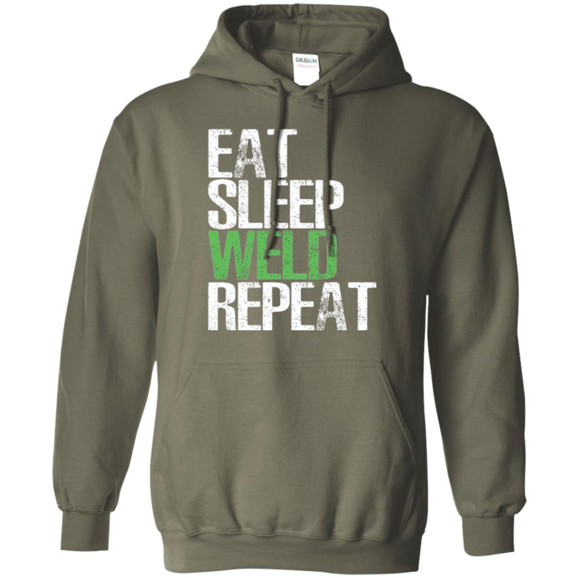 Welding T-shirt Eat Sleep Weld Repeat Military Green