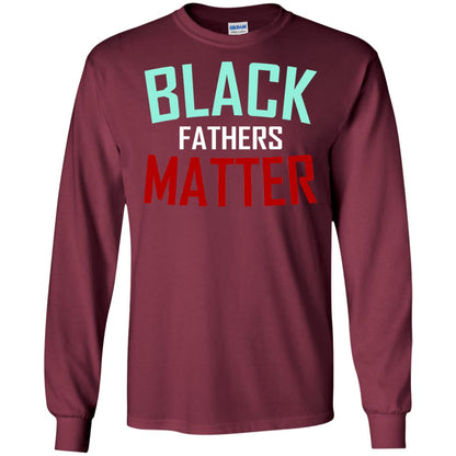 Black Fathers Matter Daddy Shirts Maroon
