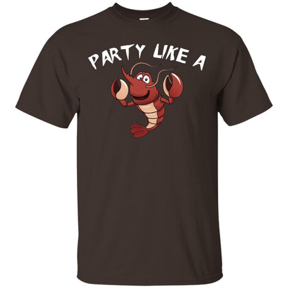 Party Like A Lobster Shirt For Seafood Lovers Dark Chocolate