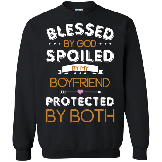 Blessed By God Spoiled By My Boyfriend Protected By Both Shirt Black